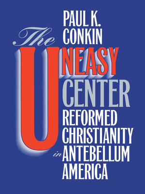 cover image of The Uneasy Center
